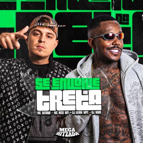 Se Envolve na Treta ft. Mc Nego Boy, Dj Nado & Dj Alvim MPC cover art