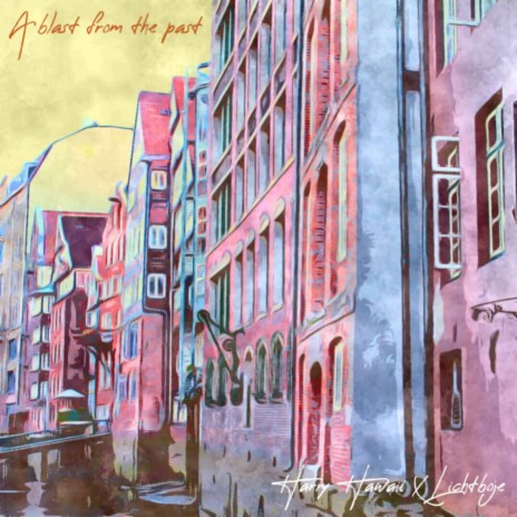 A Blast from the Past ft. Lichtboje cover art