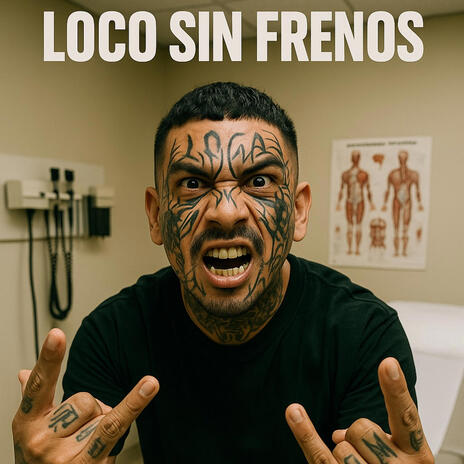 Loco Sin Frenos crazy without brakes cover art