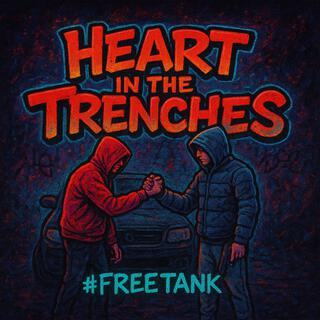 Heart In The Trenches