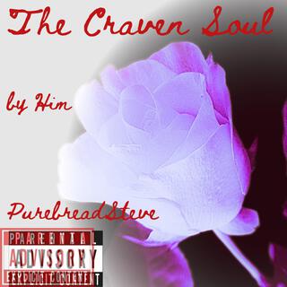 The Craven Soul by Him