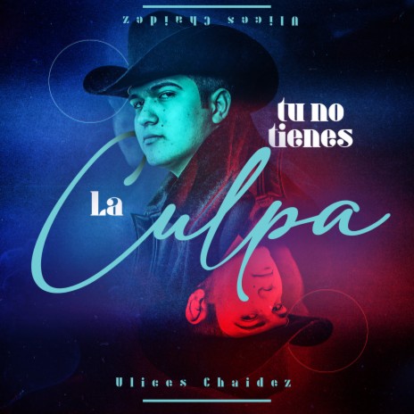 Tu No Tienes La Culpa