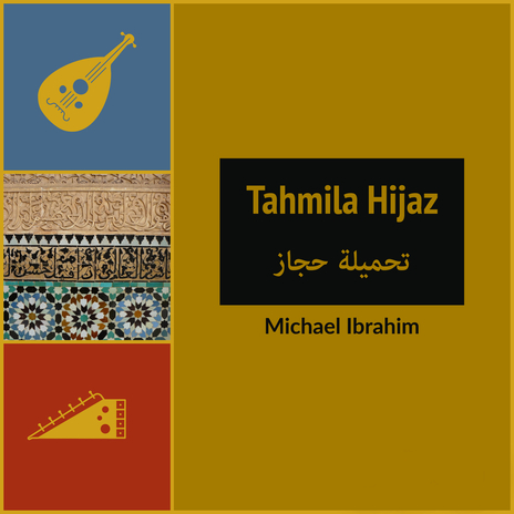 Tahmila Hijaz ft. National Arab Orchestra Takht Ensemble cover art