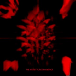 The Worst Place In America cover art