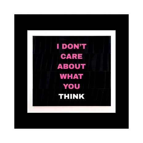 I DON'T CARE ABOUT WHAT YOU THINK cover art