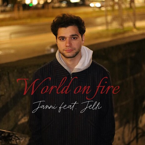 World on fire ft. Jelli