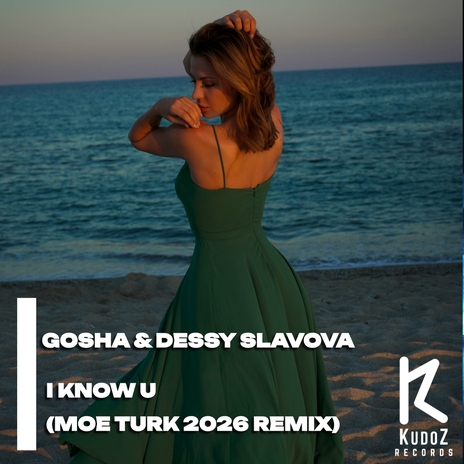 I Know U (Moe Turk 2026 Remix) ft. Dessy Slavova cover art