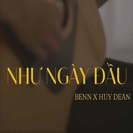 Như Ngày Đầu ft. Huy Dean cover art