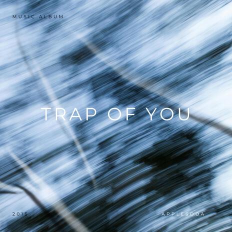 Trap Of You cover art