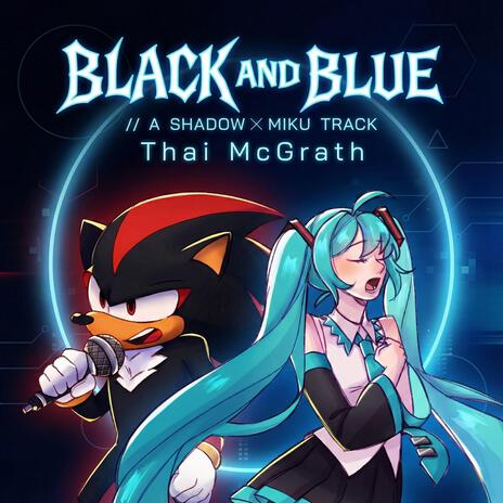 Black and Blue (Shadow x Hatsune Miku Song) cover art
