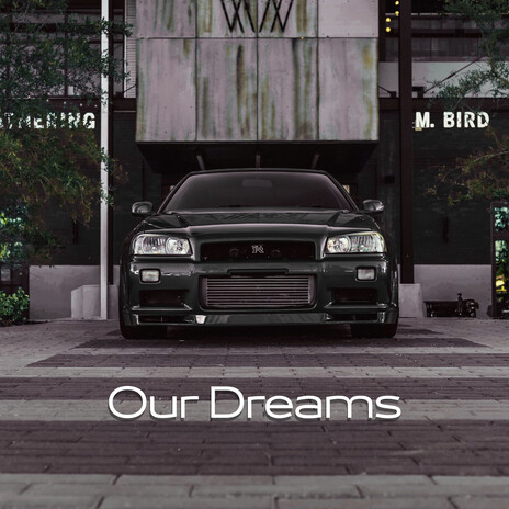 Our dreams