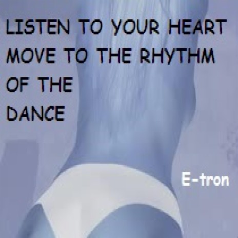 LISTEN TO YOUR HEART MOVE TO THE RHYTHM OF THE DANCE cover art