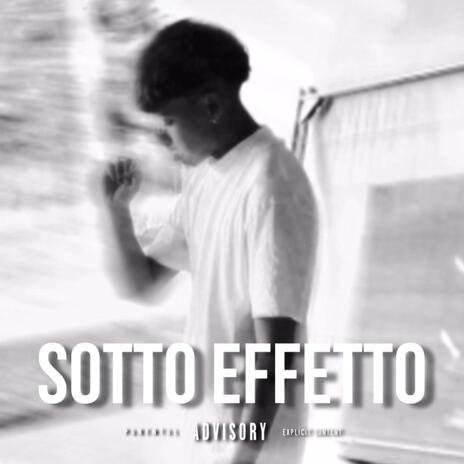 SOTTO EFFETTO