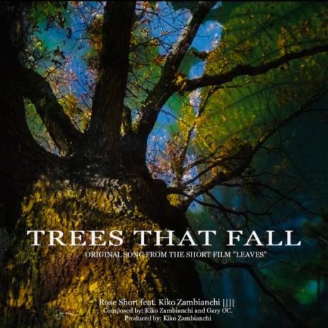 Trees That Fall ft. Kiko Zambianchi cover art
