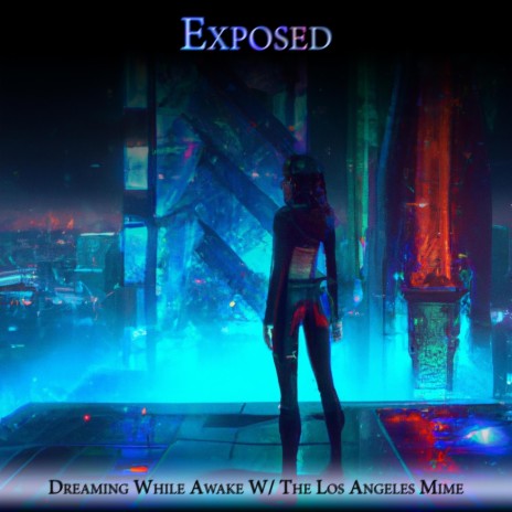Exposed ft. TheLosAngelesMime cover art
