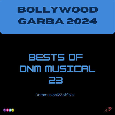 Bollywood Garba 2024 Bests of Dnm Musical 23 Official Music Original Dnmmusical23Official cover art
