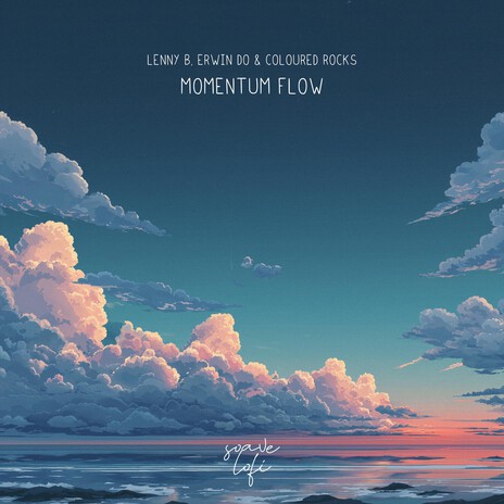 Momentum Flow ft. Erwin Do, Coloured Rocks & soave lofi cover art