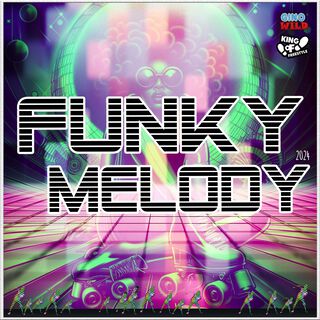 Funky Melody 2024 ft. Gino Wild cover art