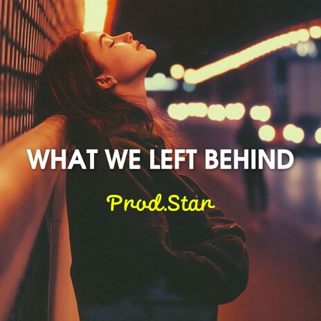 What We Left Behind cover art