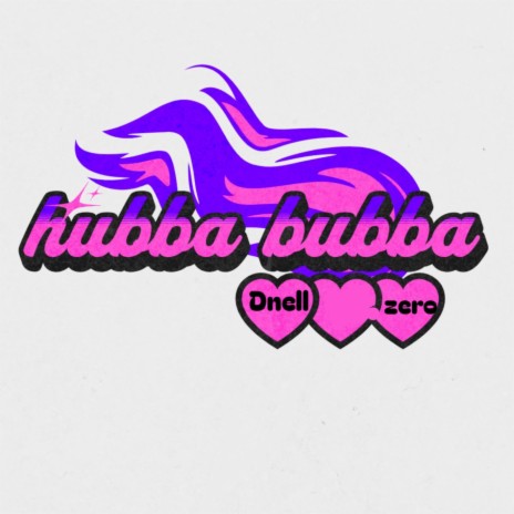 Hubba Bubba ft. Dnell cover art
