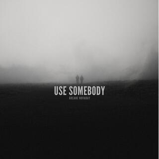 Use Somebody (long version) cover art