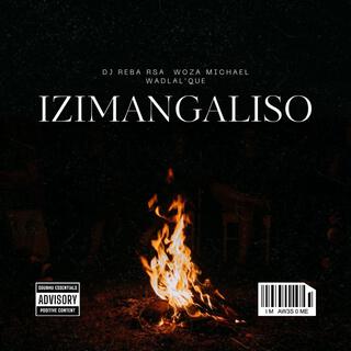 Izimangaliso ft. Dj Reba RSA & Wadlal'Que cover art