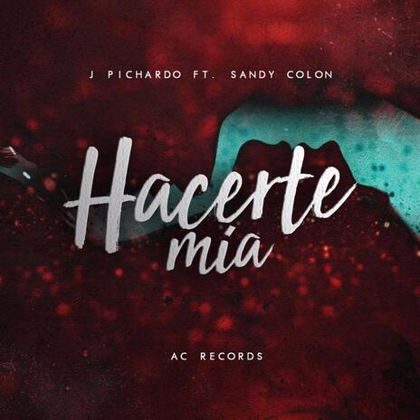 Hacerte Mía ft. Sandy Colon cover art
