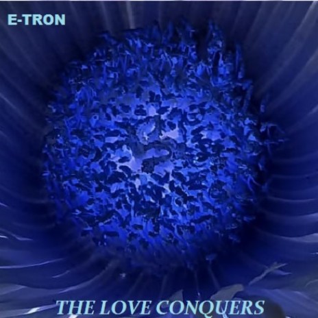 THE LOVE CONQUERS cover art