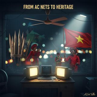 From AC Nets To Heritage