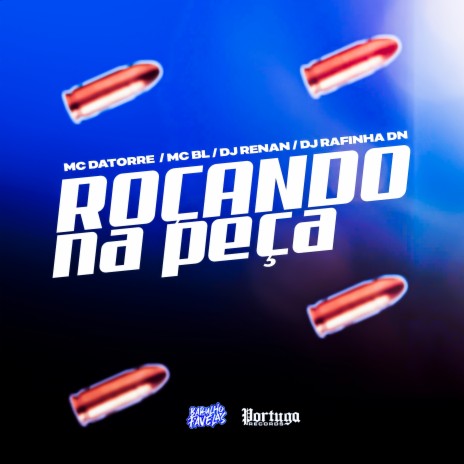 Roçando na Peça ft. DJ Rafinha DN, Dj Renan & Mc BL cover art