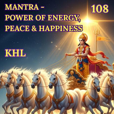 MANTRA SURYA, AGNI: Universal Happiness, Peace and Energy Power
