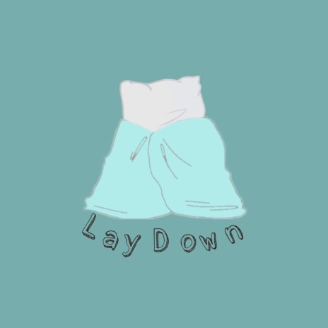 Lay Down cover art