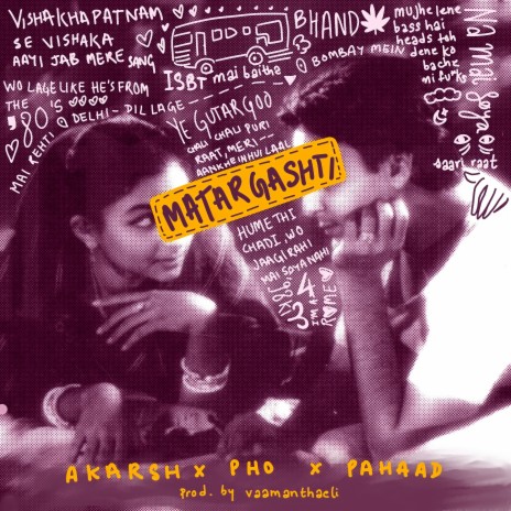 MATARGASHTI ft. Pahaad, pho & vaamanthaeli cover art