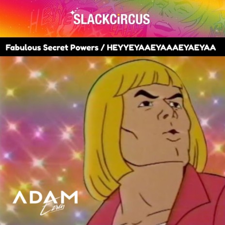 HEYYEYAAEYAAAEYAEYAA / Fabulous Secret Powers Edit ft. SLACKCiRCUS cover art