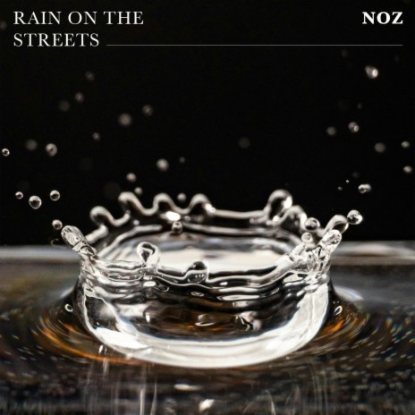 Rain On The Streets cover art