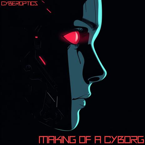 Making of a Cyborg cover art