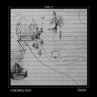 UNEXPECTED