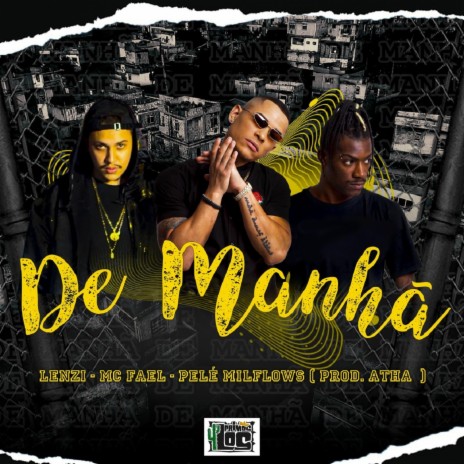 De Manhã ft. Lenzi & Mc Fael cover art