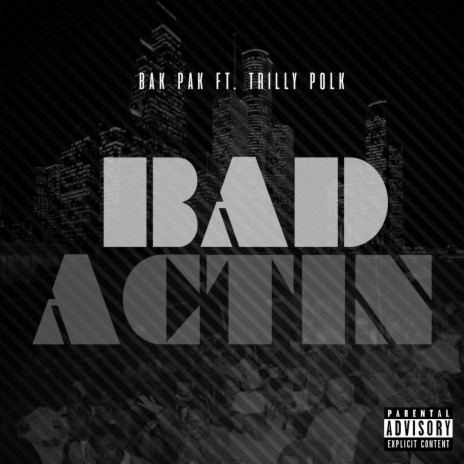 Bad Actin ft. Trilly Polk cover art