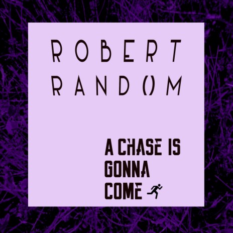 A Chase Is Gonna Come cover art