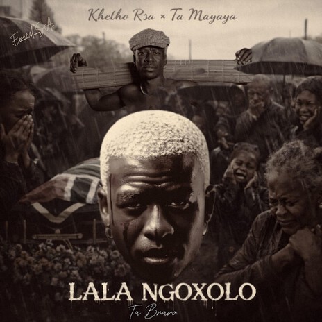 Lala Ngoxolo ft. Khetho Rsa & Ta Mayaya cover art