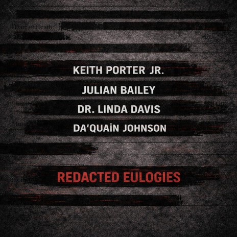 Redacted Eulogies