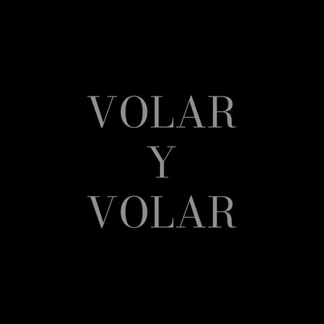 Volar Y Volar cover art