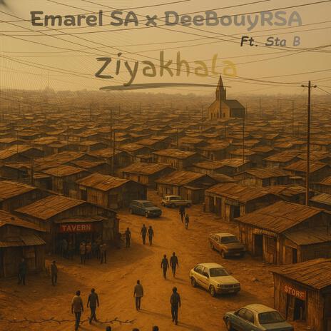 Ziyakhala ft. DeeBouyRSA & Sta B cover art