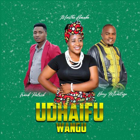 Udhaifu Wangu (feat. bony mwaitege & martha Baraka) cover art