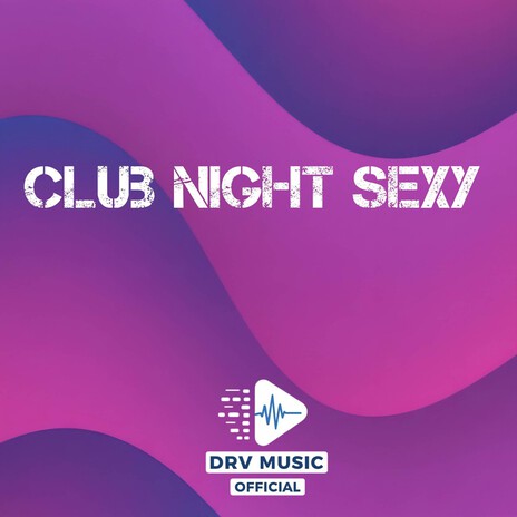 Club Night Sexy cover art