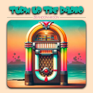 Turn Up The Radio