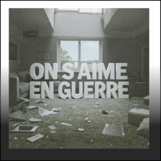 On s'aime en guerre cover art