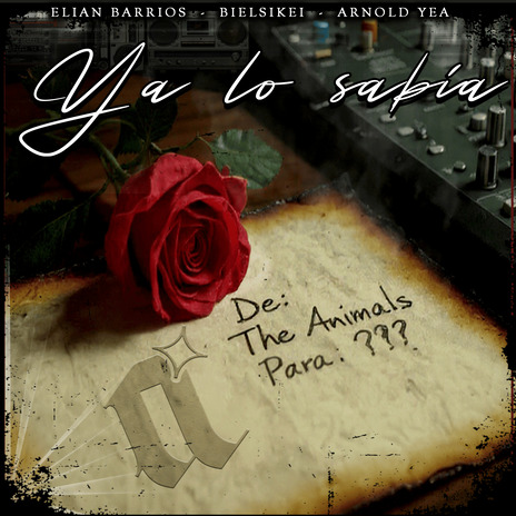 Ya Lo Sabia ft. Arnold Yea, Elian Barrios & bielsikei