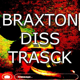 Braxton Diss Tracks